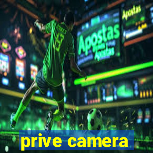 prive camera